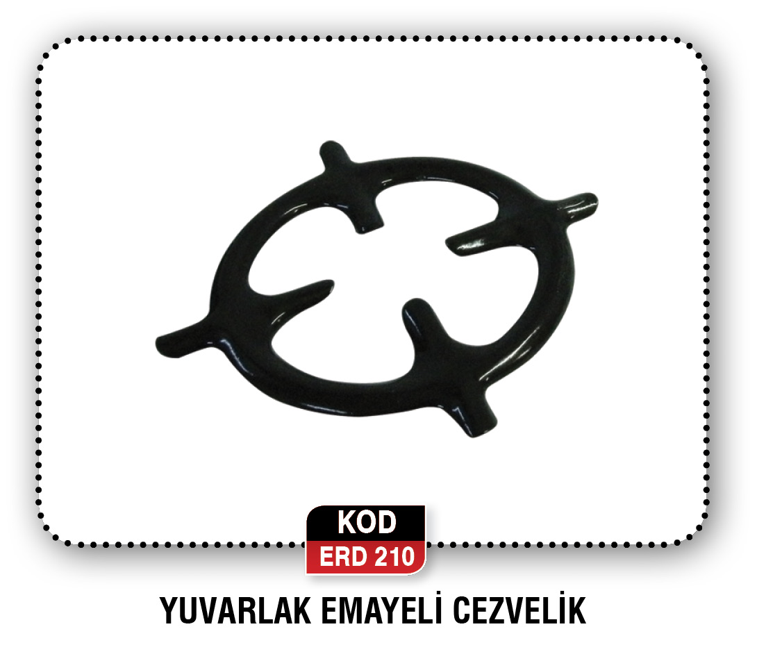 YUVARLAK CEZVELİK ERD 219